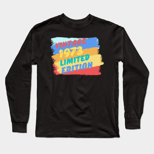 VINTAGE 1973 LIMITED EDITION Long Sleeve T-Shirt by Gunung Rinjani